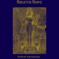 Greater Gods - Hymn Of Ereshkigal