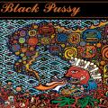 Black Pussy - Mustache