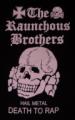 The Raunchous Brothers - Discography