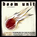 Doom Unit - Cross The Line