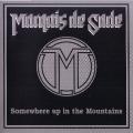 Marquis de Sade - Somewhere Up In The Mountains (Reissued 2015) (Compilation)