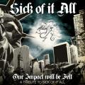 Sick of It All - Our Impact Will Be Felt - A Tribute to Sick of It All