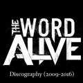 The Word Alive  - Discography (2009 - 2016)