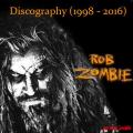 Rob Zombie - Discography (1998 - 2016)