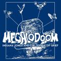 Megalodoom - Indiana Jones and the Temple Of Grief (EP)
