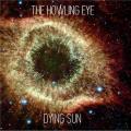 The Howling Eye  - Dying Sun (EP)