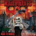 Malevolents  - Dead to Rights 