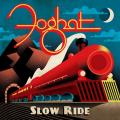 Foghat - Slow Ride (Deluxe Edition)