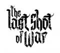 The Last Shot of War - Discography (2010 - 2013)