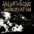 Vulvathrone - Whoreification