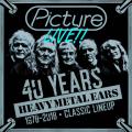Picture - 40 Years Heavy Metal Ears (Live)1978 - 2018