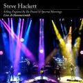 Steve Hackett - Selling England By The Pound &amp; Spectral Mornings (Live At Hammersmith)