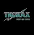 Thorax - Test Of Time (Compilation)