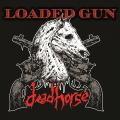Dead Horse - Loaded Gun (EP)