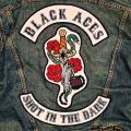 Black Aces - Shot in the Dark (Limited Edition)