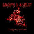 Insanity In Scarlet - Prologue to Madness (EP)