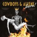 Cowboys &amp; Aliens - Burn! (Hi-Res) (Lossless)