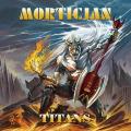 Mortician - Titans (Lossless)