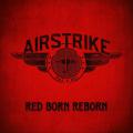 Airstrike - Red Born Reborn (Lossless)