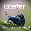 Lobster - Love, Respect &amp; Rock 'n' Roll (Lossless)