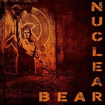 Nuclear Bear - Nuclear Bear (EP)