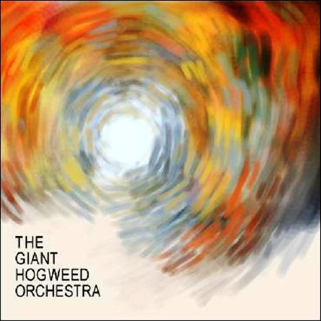 The Giant Hogweed Orchestra - The Giant Hogweed Orchestra