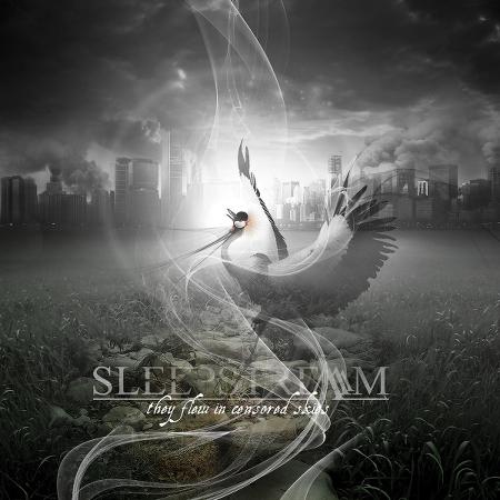 Sleepstream - They Flew In Censored Skies