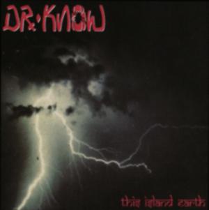 Dr. Know - This Island Earth