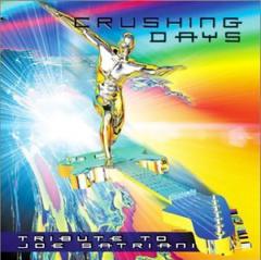 Various Artists - (feat. Bumblefoot) - Crushing Days - A Tribute To Joe Satriani