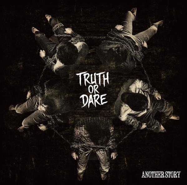 Another Story - Truth Or Dare