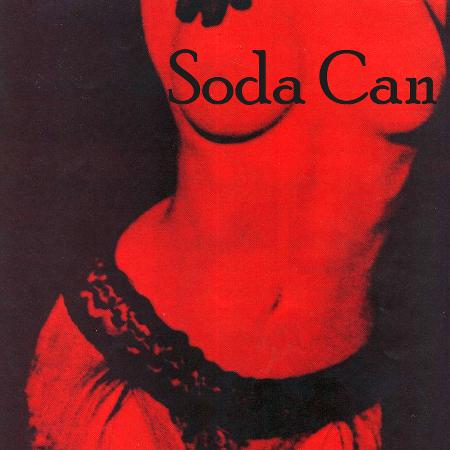 Soda Can - Lust, Hunger & Thirst
