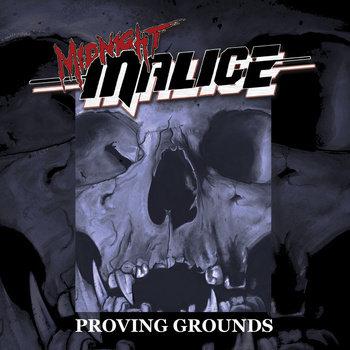 Midnight Malice - Proving Grounds
