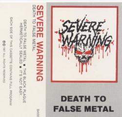 Severe Warning - Death to False Metal / A Good Day... But for Who? (Compilation)