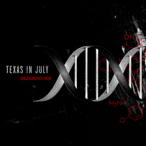 Texas In July  - Bloodwork 