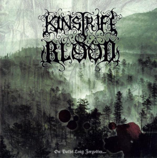 Kinstrife &amp; Blood - On Paths Long Forgotten...