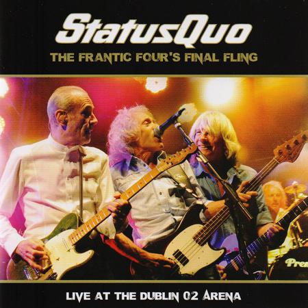 Status Quo - The Frantic Four's Final Fling · Live at the Dublin O2 Arena