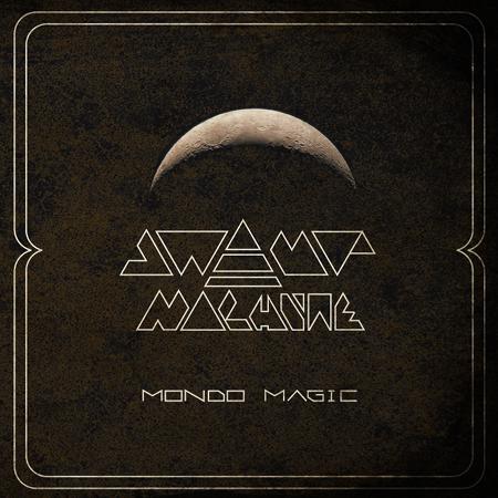 Swamp Machine - Mondo Magic