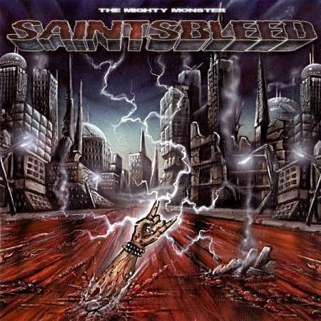 Saintsbleed - The Mighty Monster
