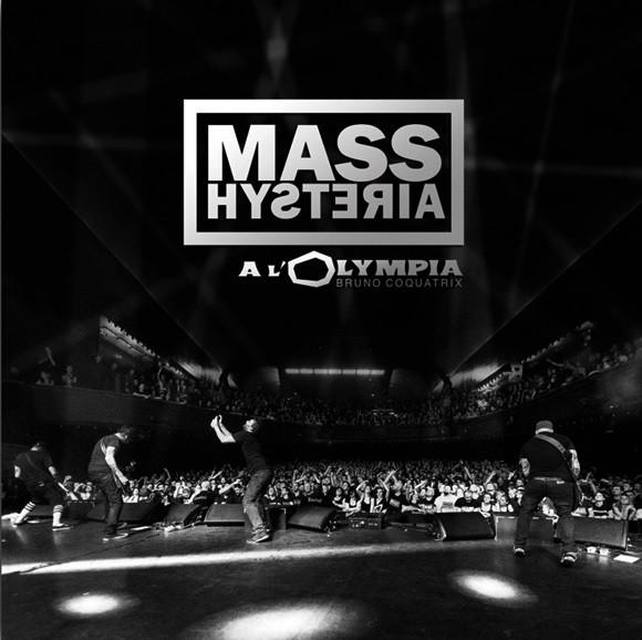 Mass Hysteria  - Mass Hysteria A L'Olympia (Live)