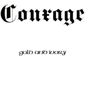 Courage - Gold and Ivory (EP)