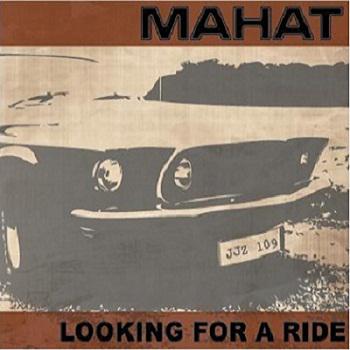 Mahat - Looking For A Ride