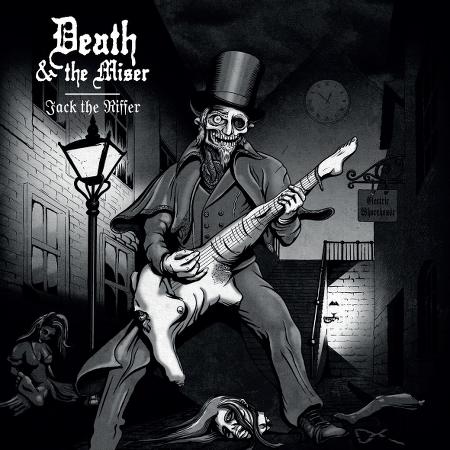 Death &amp; The Miser - Jack The Riffer (EP)