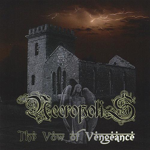 Necropolis  - The Vow of Vengeance