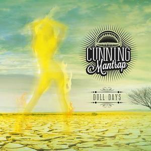 Cunning Mantrap - Dull Days (EP) 