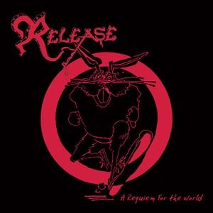 Release - A Requiem For The World (2012 Reissue)