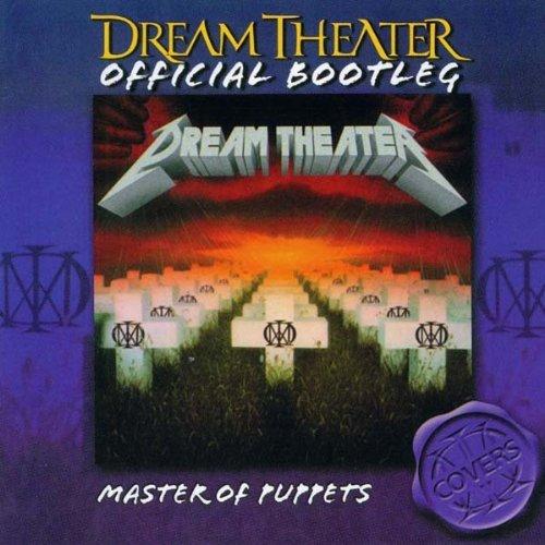 Dream Theater - Master Of Puppets (Official Bootleg 06) (Lossless)