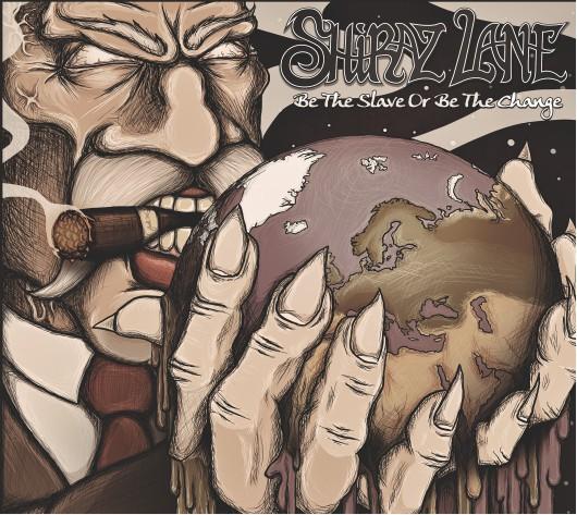 Shiraz Lane  - Be The Slave Or Be The Change (EP)