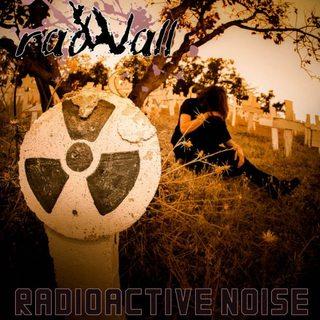 Radwall  - Radioactive Noise 