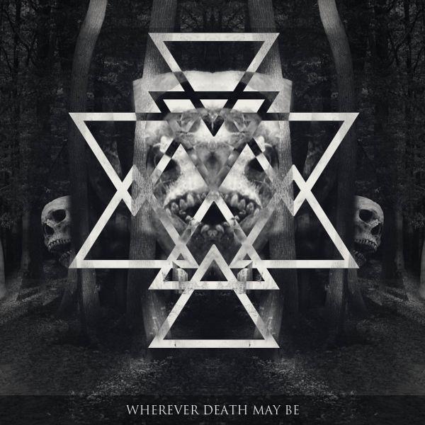 Wherever Death May Be - Wherever Death May Be (EP)