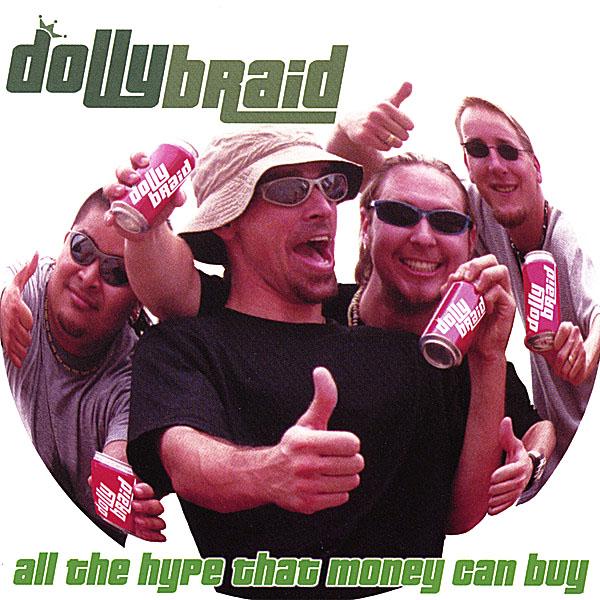 Dollybraid - All The Hype That Money Can Buy